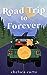 Road Trip to Forever