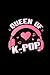 Queen of K-Pop: Notebook Jo...