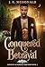 Conquered Betrayal (Goldenlach Ridge Shifters #3)