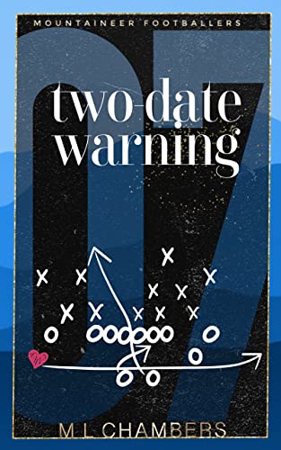 Two-Date Warning (Mountaineer Footballers Book 3)