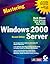 Mastering Windows 2000 Server