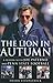 The Lion In Autumn : A Seas...