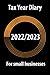 Tax Year Diary 2022/2023 - ...