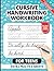 Cursive Handwriting Workbook For Teens by Rony F. B. Carter Press
