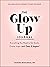The Glow Up Journal by Danielle  Richardson