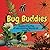 Bug Buddies Exploring the Fascinating World of Insects by Andrea Lim