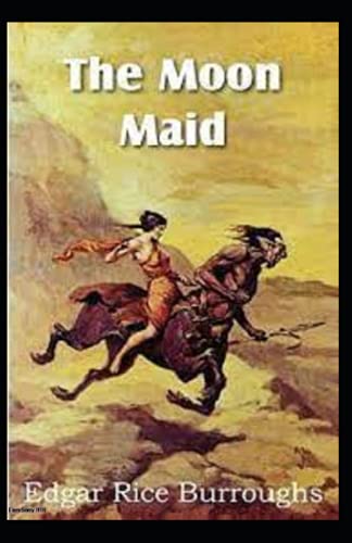 The Moon Maid Illustrated