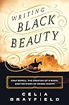 Writing Black Beauty by Celia Brayfield