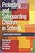 Protecting and Safeguarding Children in Schools: A Multi-Agency Approach