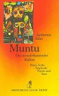 Muntu: Die neoafrikanische Kultur : Blues, Kulte, Négritude, Poesie und Tanz (Diederichs gelbe Reihe) (German Edition)