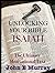 Unlocking the Bible by John E. Murray