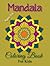 Mandala Coloring Book For K...
