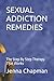 SEXUAL ADDICTION REMEDIES by Jenna Chapman