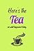 Here's The Tea Diary Journal Notebook Large 240 lined pages 6... by Nicole O'Brien