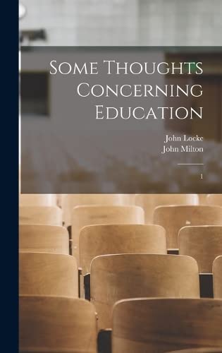 Some Thoughts Concerning Education: 1