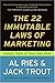 The 22 Immutable Laws of Marketing: Violate Them at Your Own Risk!