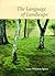 The Language of Landscape