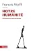 Notre humanité: D'Aristote aux neurosciences