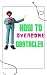 HOW TO OVERCOME OBSTACLES: ...