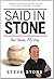 Said In Stone: Your Game, My Way