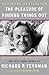 The Pleasure of Finding Things Out: The Best Short Works of Richard P. Feynman