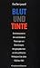 Blut und Tinte: Eine Interp...