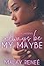 Always Be My Maybe