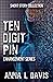 Ten Digit PIN: Short Story ...