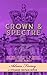 Crown & Spectre: Myths. Leg...