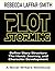 Plot Storming Workbook: A N...