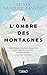 A l'ombre des montagnes by Silvia Vasquez-Lavado