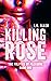 Killing Rose: The Politics ...