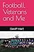 Football, Veterans and Me
