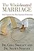 The Wholehearted Marriage: Fully Engaging Your Most Important Relationship