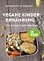 Vegane Kinderernährung: Gut...