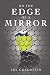 On the Edge of a Mirror by Lee Goldstein