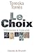 Le choix: Mémoires à trois voix