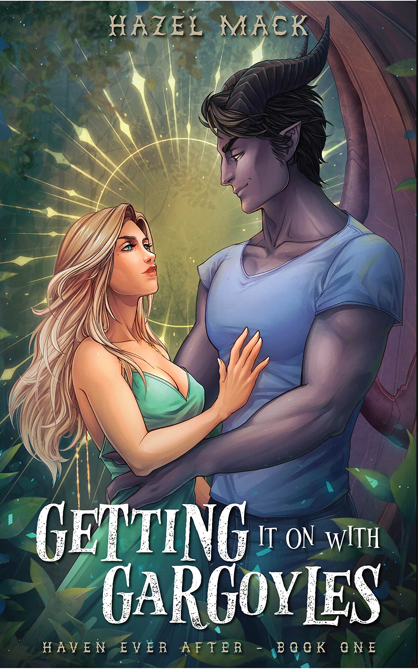 Getting It On With Gargoyles (Haven Ever After, #1)