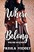 Where I Belong - Volume Sec...