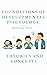 Foundations of Developmental Psychology: Theories and Concepts| This book covers the key concepts, skills, theories, and their proponents—all essential ... Guide to Developmental Psychology. 1)
