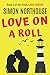 Love On A Roll: Soul Love -...