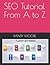 SEO Tutorial From A to Z by Randall C. Moore