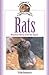 Rats: Practical, Accurate Advice from the Expert (Complete Care Made Easy)
