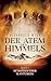Der Atem des Himmels: Schat...