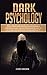 Dark Psychology: How to Inf...