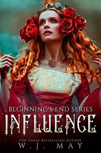 Influence (Beginning's End Series, #9)