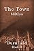 The Town: Burnfield Book II...