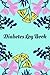 Diabetes Log Book by Natasha Wright
