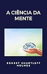 A ciência da ment...