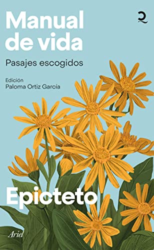 Manual de vida: Pasajes escogidos. Edición de Paloma Ortiz García (Quintaesencia) (Spanish Edition)